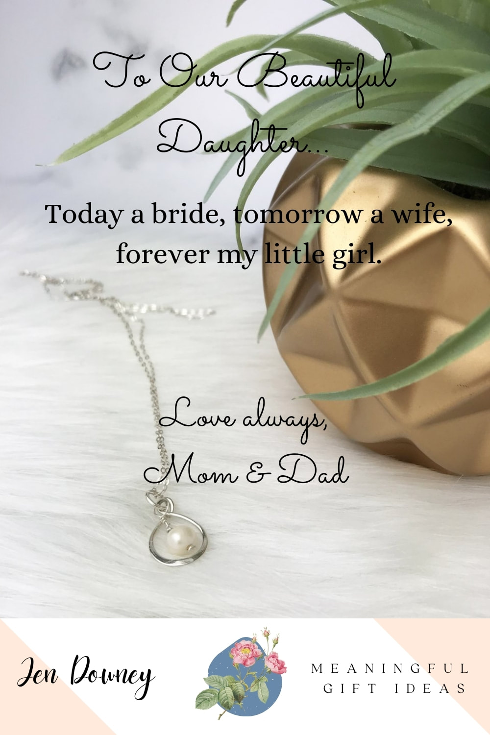 Today a bride, tomorrow a wife, forever my little girl wedding quote from mom