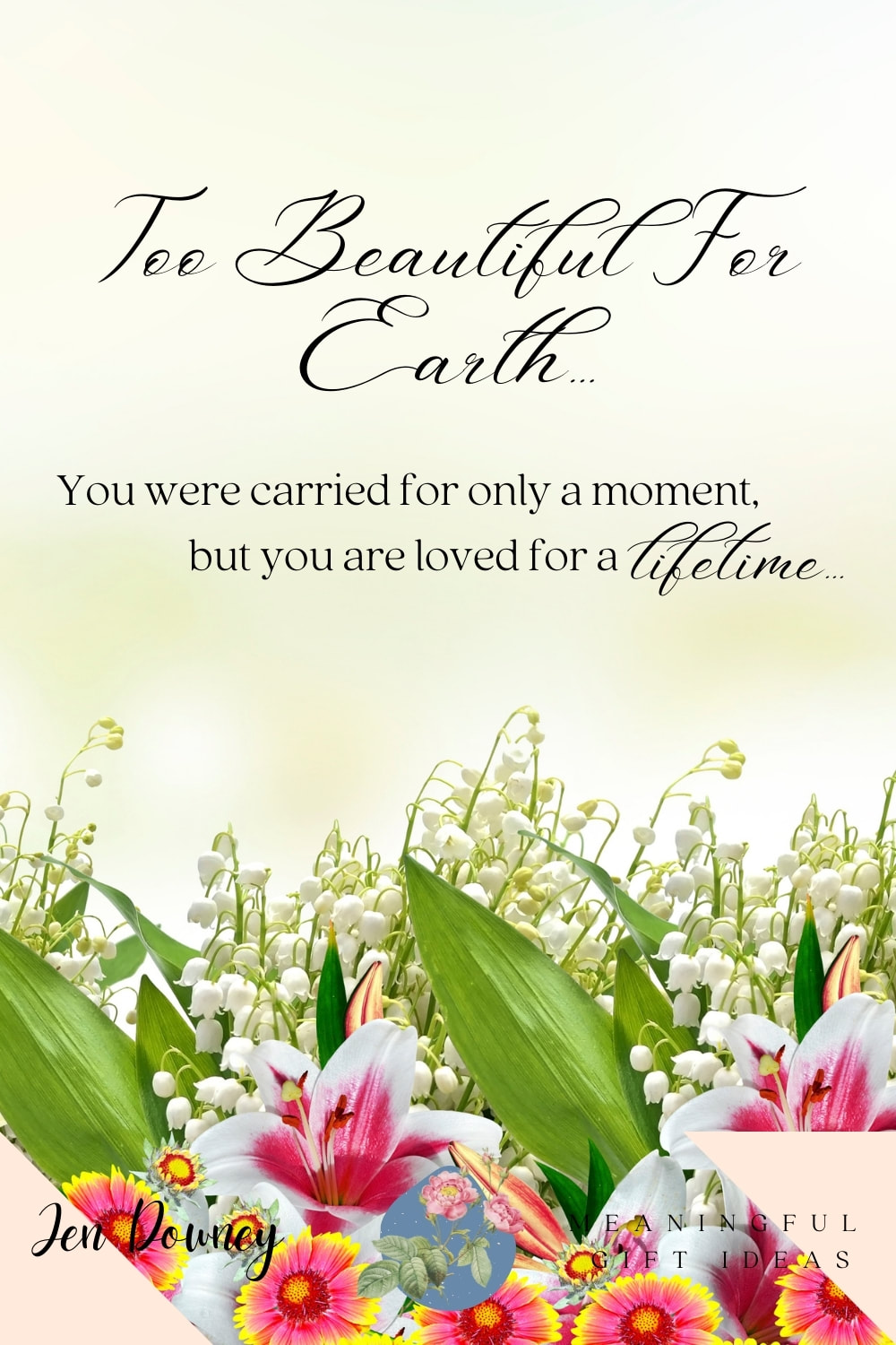 too beauitful for earth miscarriage quote