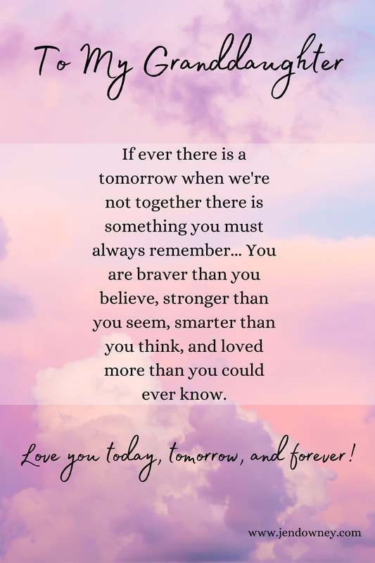 Granddaughter Quote Love You Today Tomorrow and Forever